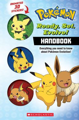 Ready, Set, Evolve! Handbook: With 3D Stickers (Pokémon)