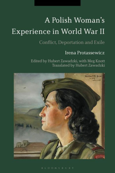 A Polish Woman’S Experience In World War Ii: Conflict, Deportation And Exile