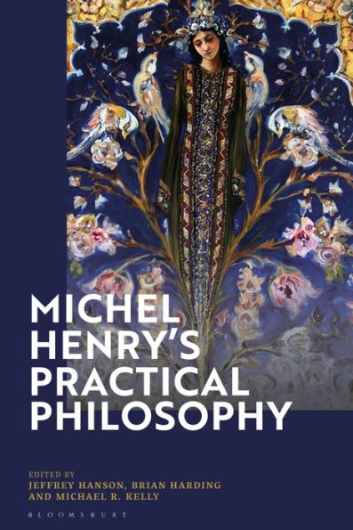 La filosofía práctica de Michel Henry