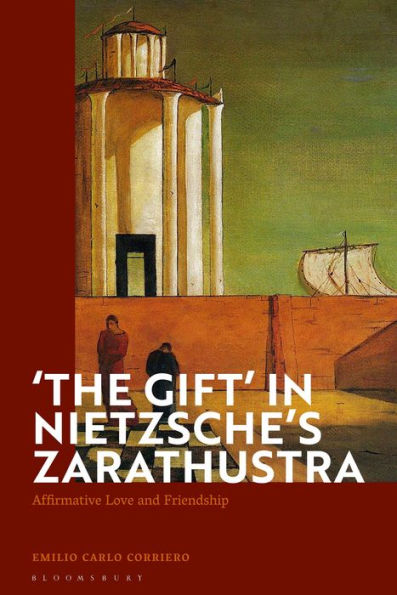 The Gift' In Nietzsche'S Zarathustra: Affirmative Love And Friendship