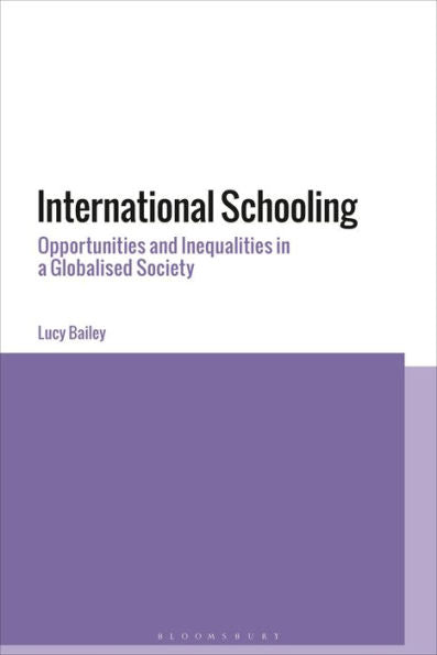 International Schooling: Privilege And Power In Globalized Societies