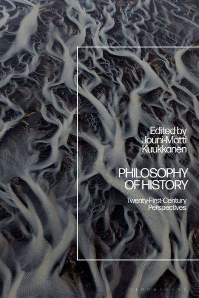 Philosophy Of History: Twenty-First-Century Perspectives