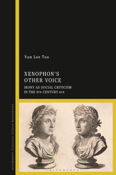 Xenophon’S Other Voice: Irony As Social Criticism In The 4Th Century Bce