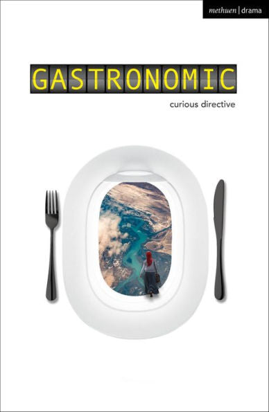 Gastronomic (Modern Plays)