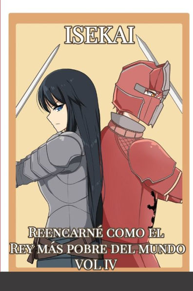Isekai: Reencarné Como El Rey Más Pobre Del Mundo Vol 4 (Spanish Edition)