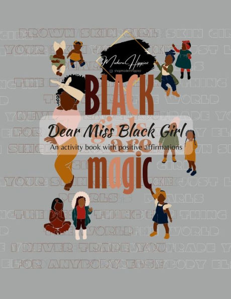 Dear Miss Balck Girl!: An Activity Book With Positive Affirmations