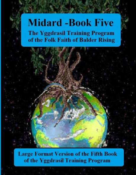 Midgard: Book Five Of The Yggdrasil Training Program: Large Forma Edition