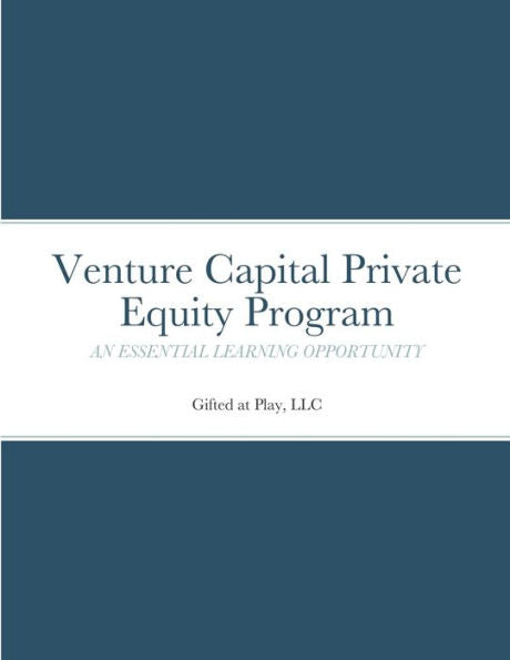 Venture Capital Private Equity Program: An Essential Learning Opportunity