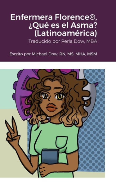 Enfermera Florence(R), ¿Qué Es El Asma? (Latinoamérica) (Spanish Edition)