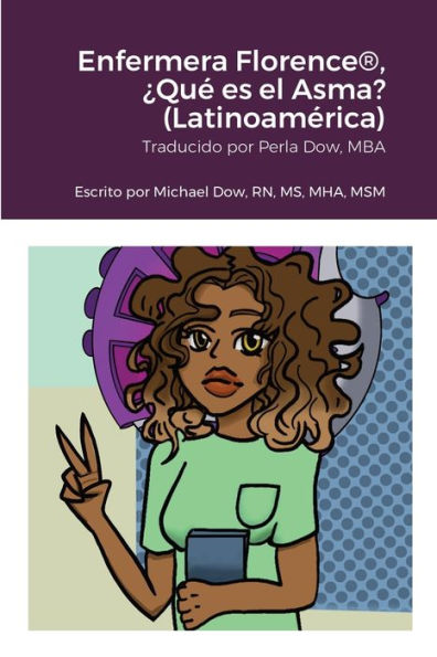 Enfermera Florence(R), ¿Qué Es El Asma? (Latinoamérica) (Spanish Edition)