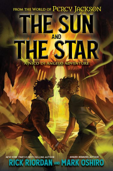 From The World Of Percy Jackson: The Sun And The Star (Nico Di Angelo Adventures)