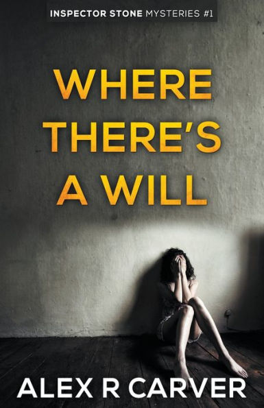 Where There's A Will (Inspector Stone Mysteries)