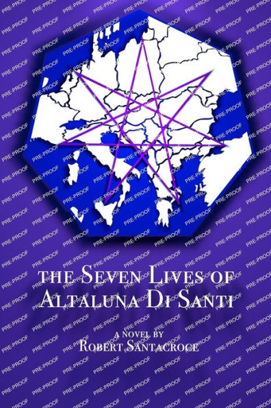 The Seven Lives Of Altaluna Di Santi