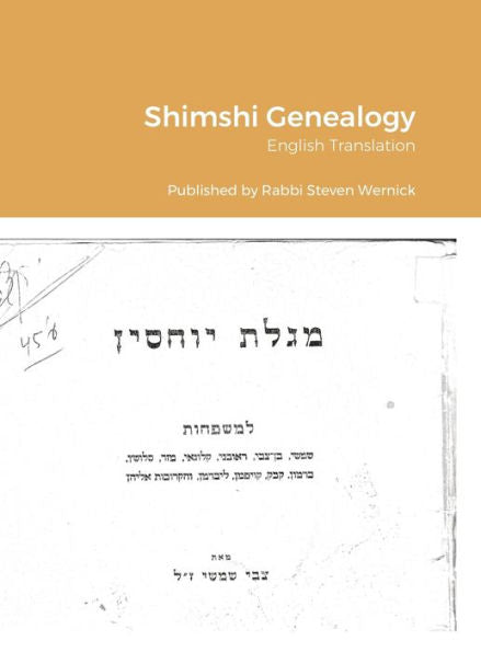 Shimshi Genealogy: Genealogy Of The Shimshi, Ben-Zvi, Reuveni, Klugai, Mazar, Slouschz, Carmon, Kabak, Kaufman, & Lieberman Families