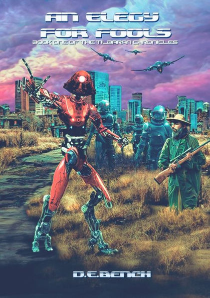 Una elegía para los tontos: libro uno de las crónicas de Tilbaran