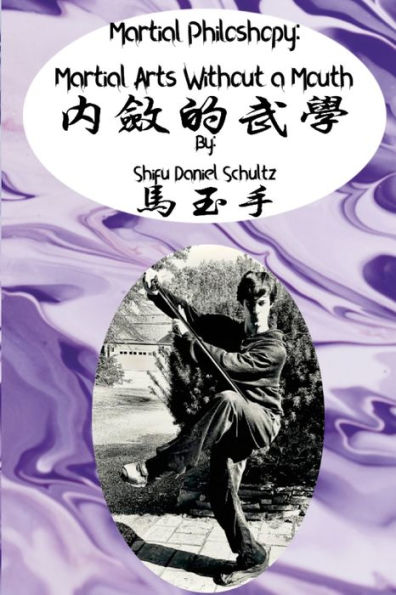 Martial Arts Philosophy: Martial Arts Without A Mouth