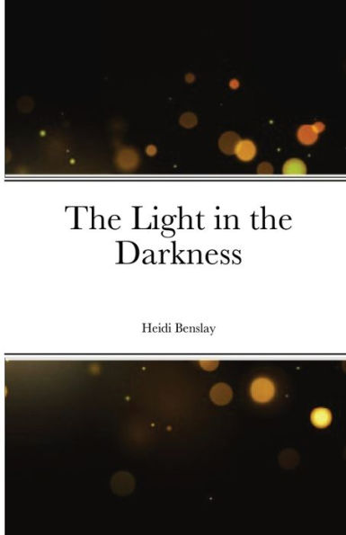 The Light In The Darkness