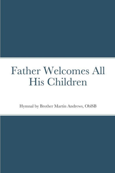 Father Welcomes All His Children