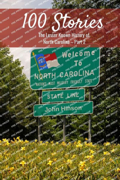 100 Stories From 100 Counties: The Lesser Known History Of North Carolina—Part 2