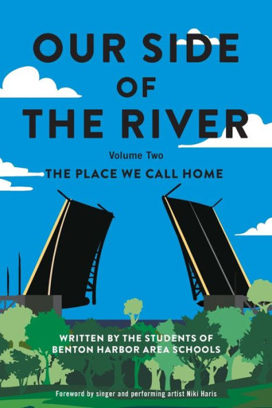 Our Side Of The River Volume Two: The Place We Call Home