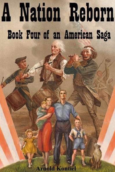 A Nation Reborn: Book Four Of An American Saga