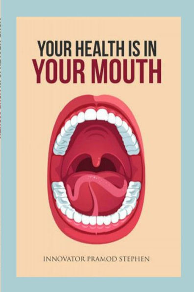 Your Health Is In Your Mouth
