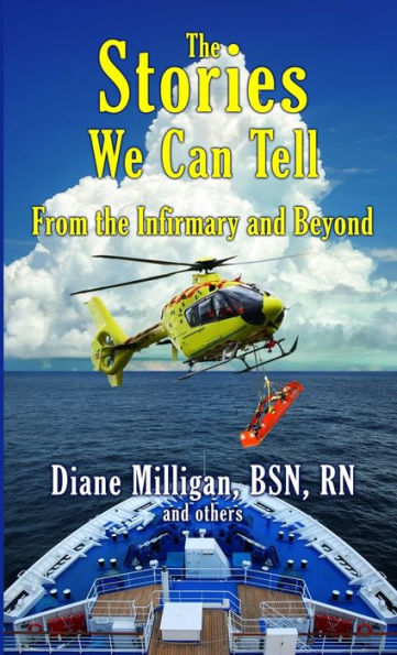 The Stories We Can Tell: From The Infirmary And Beyond: From The Infirmary And Beyond