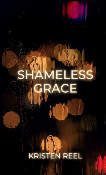 Shameless Grace