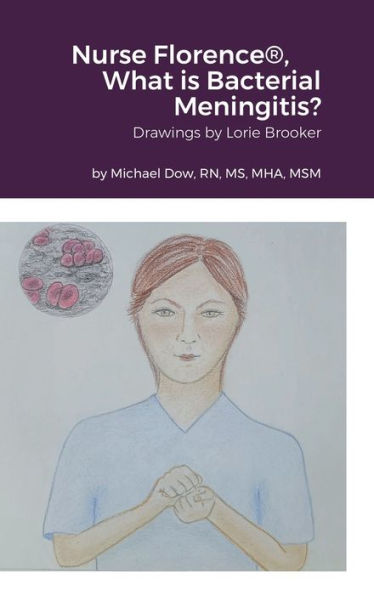 Nurse Florence(R), What Is Bacterial Meningitis? - 9781387524778