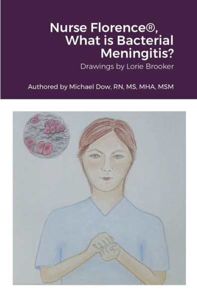 Nurse Florence(R), What Is Bacterial Meningitis? - 9781387524792