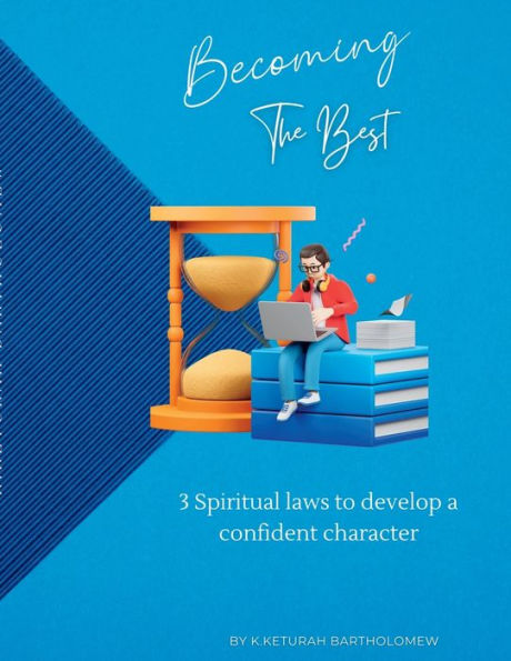 Becoming The Best: 3 Spiritual Laws To Build Character
