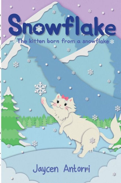 Snowflake: The Kitten Born From A Snowflake