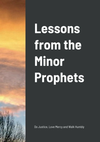 Lessons From The Minor Prophets