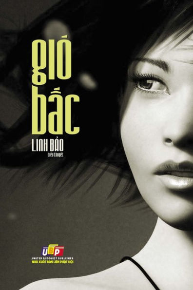 Gió B?C: (Ð?I Nay Xu?T B?N Nam 1953) (Vietnamese Edition)