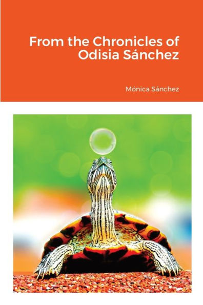 From The Chronicles Of Odisia Sánchez