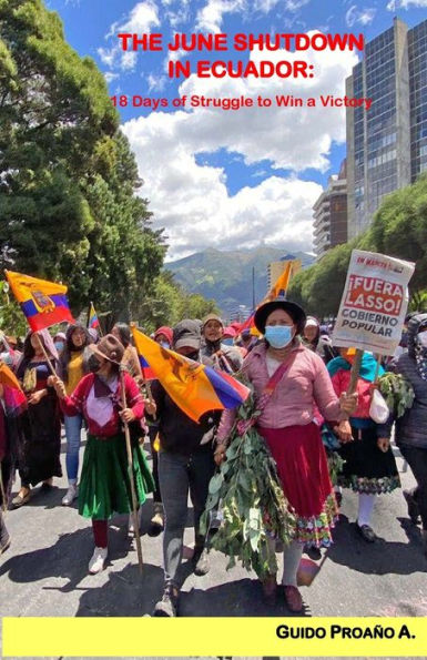 The June Shutdown In Ecuador: 18 Days Of Struggle To Win A Victory