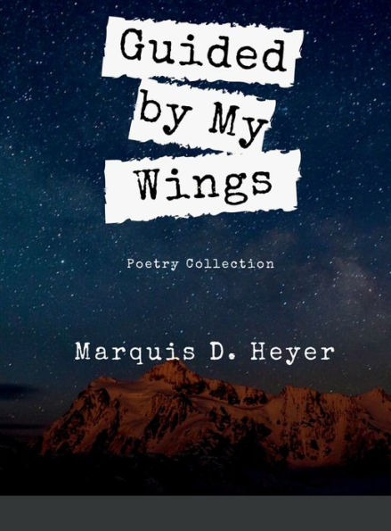 Guided By My Wings