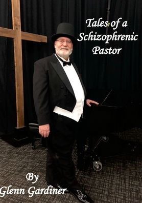 Tales Of A Schizophrenic Pastor