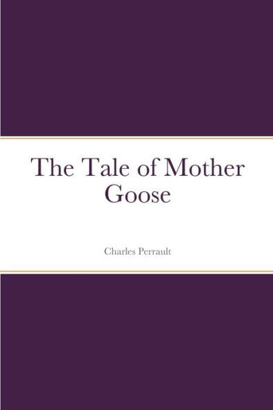 The Tale Of Mother Goose