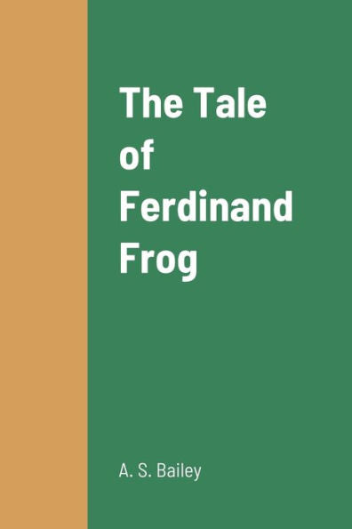 The Tale Of Ferdinand Frog