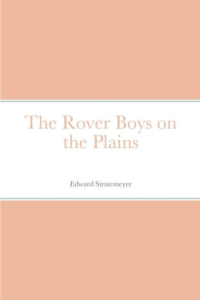 The Rover Boys On The Plains