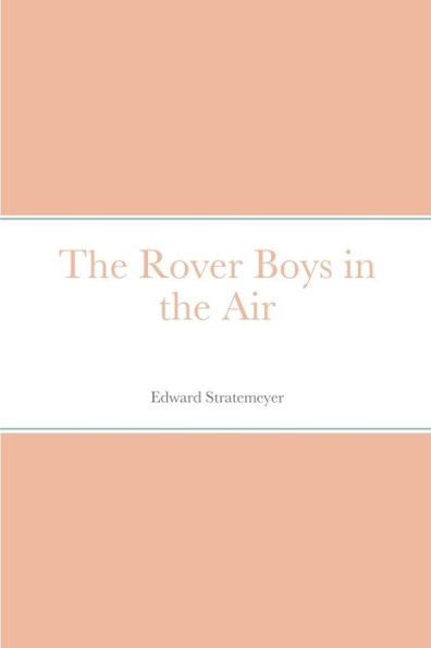 The Rover Boys In The Air