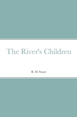 The River's Children