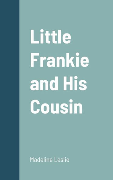 Little Frankie And His Cousin