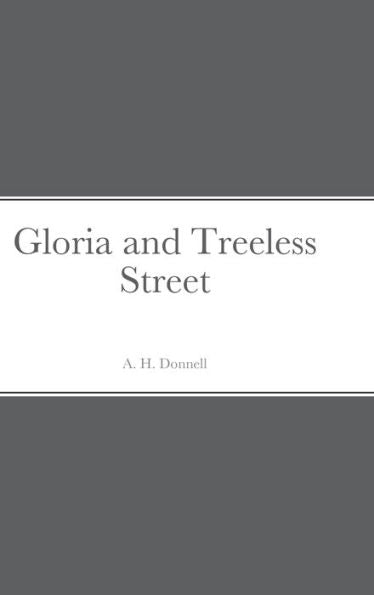 Gloria And Treeless Street