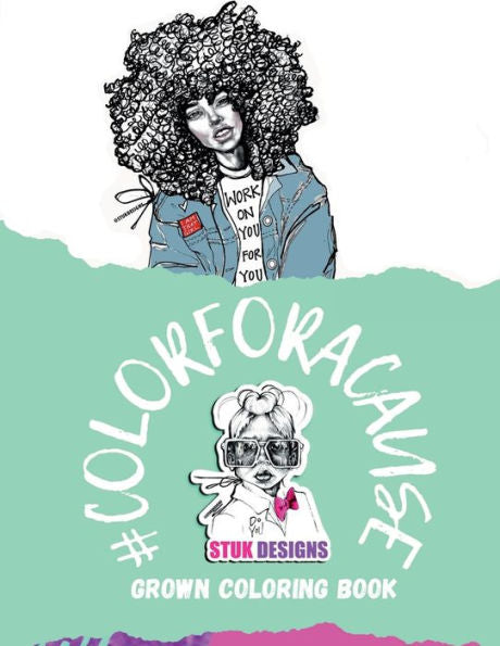 Stuk Designs Grown Coloring Book: #Colorforacasue