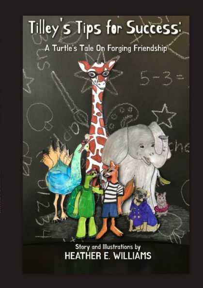 Tilley's Tips For Success: A Turtle's Tale On Forging Friendship