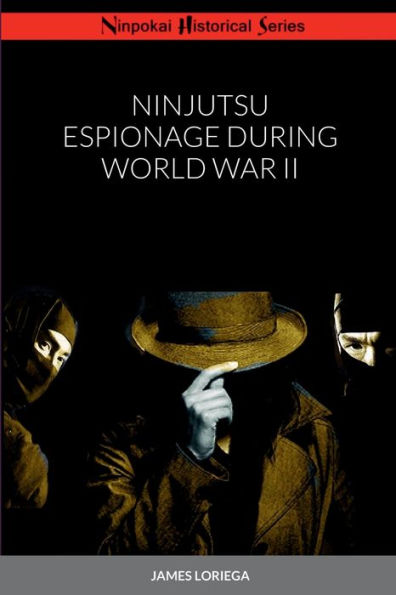 Ninjutsu Espionage During World War Ii