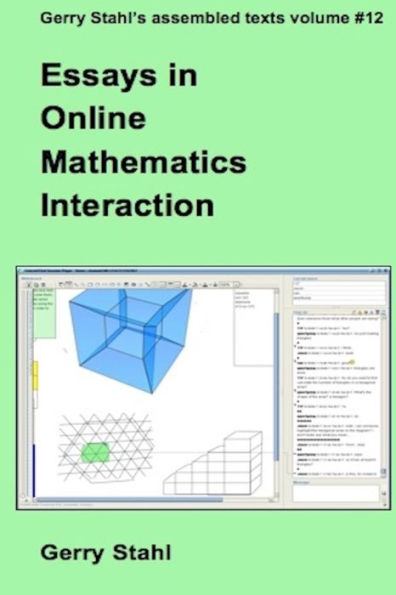 Essays In Online Mathematics Interaction