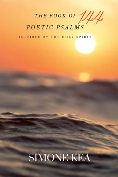 The Book Of 144 Poetic Psalms